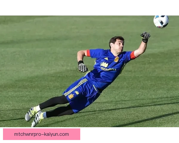 诺伊尔与卡西利亚斯的门将表现比较分析，状态回暖趋势明显