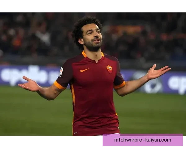 萨拉赫在欧战中持续保持出色状态，巴塞尔转会成就显著