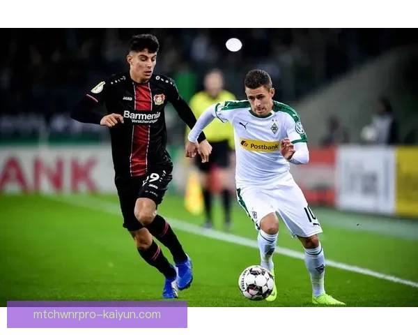 门兴进攻套路呈现多样化特点，表现稳健值得关注