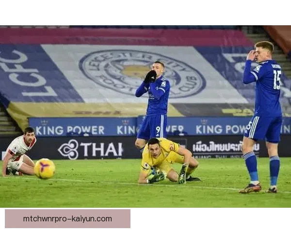 英超莱斯特城持续刷新积分纪录，表现稳健引人瞩目